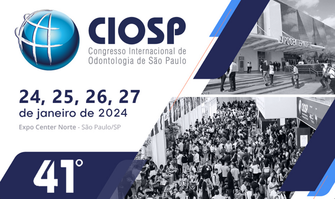 41st International Congress of Dentistry of São Paulo (CIOSP)